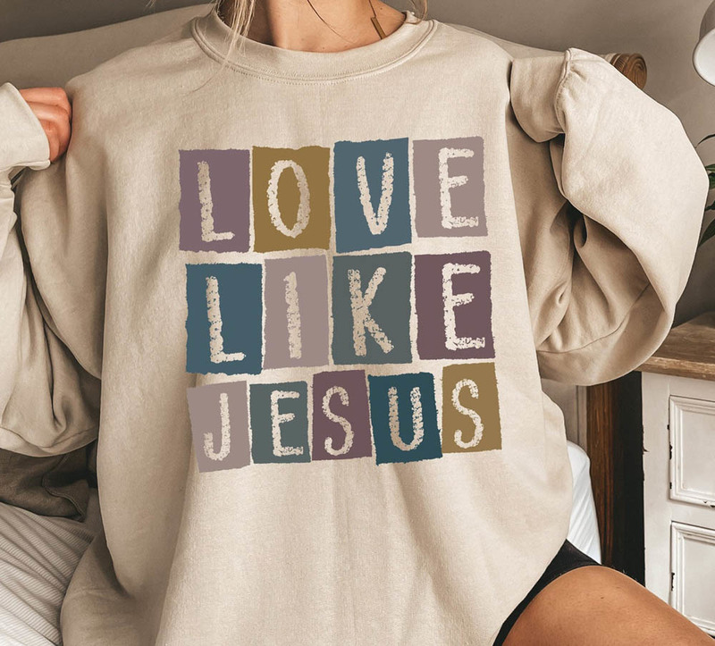 Pastel Love Like Jesus Christian Sweatshirt