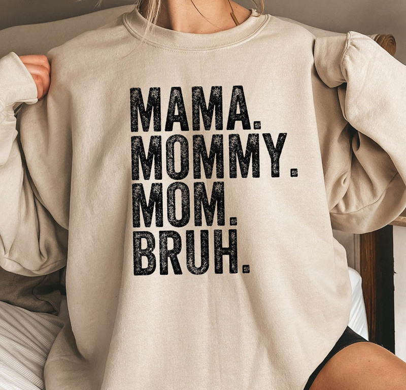 Mama Mommy Mom Bruh Motherhood Sweatshirt