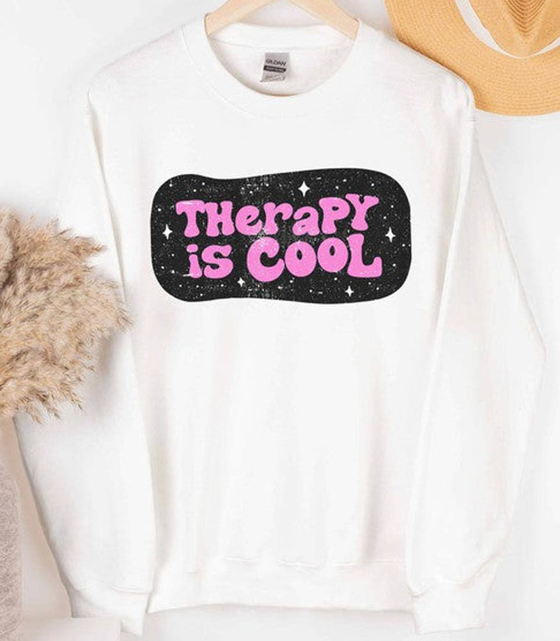 Mental Health Matters Therapy Is Cool Sweatshirt