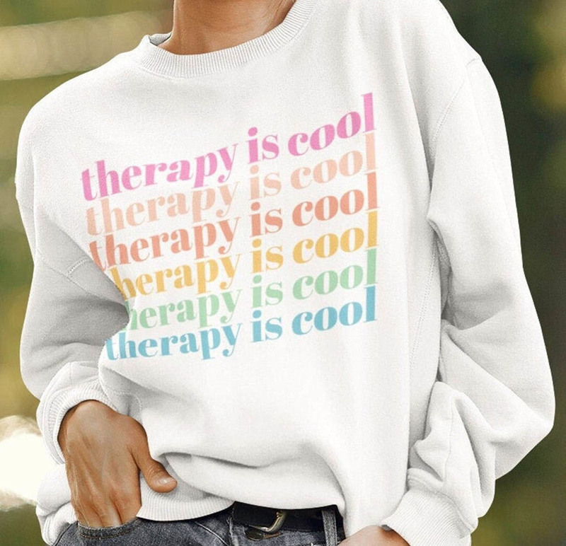 Funny Therapy Is Cool Occupational Therapy Sweatshirt