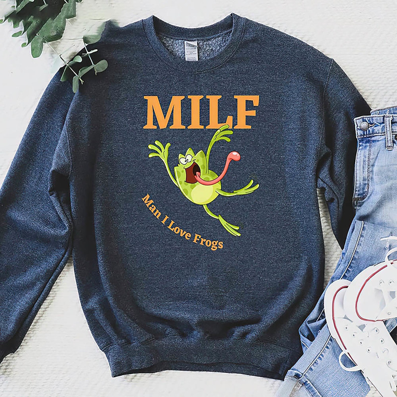 Milf Man I Love Frogs Meme Shirt For Frog Lovers