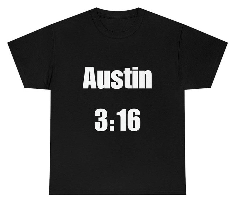 Limited Austin 3:16 Shirt For All People