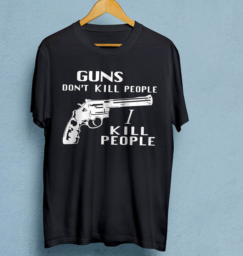 Guns Dont Kill People I Do Vintage Shirt For Men Women