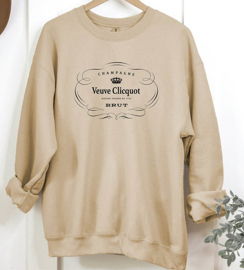 Blame It On The Veuve Clicquot Sweatshirt