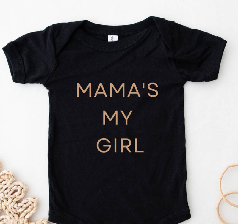 Mamas My Girl Gender Neutral Shirt
