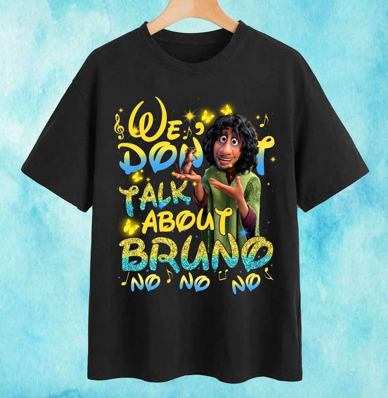 Encanto We Dont Talk About Bruno Groovy Shirt