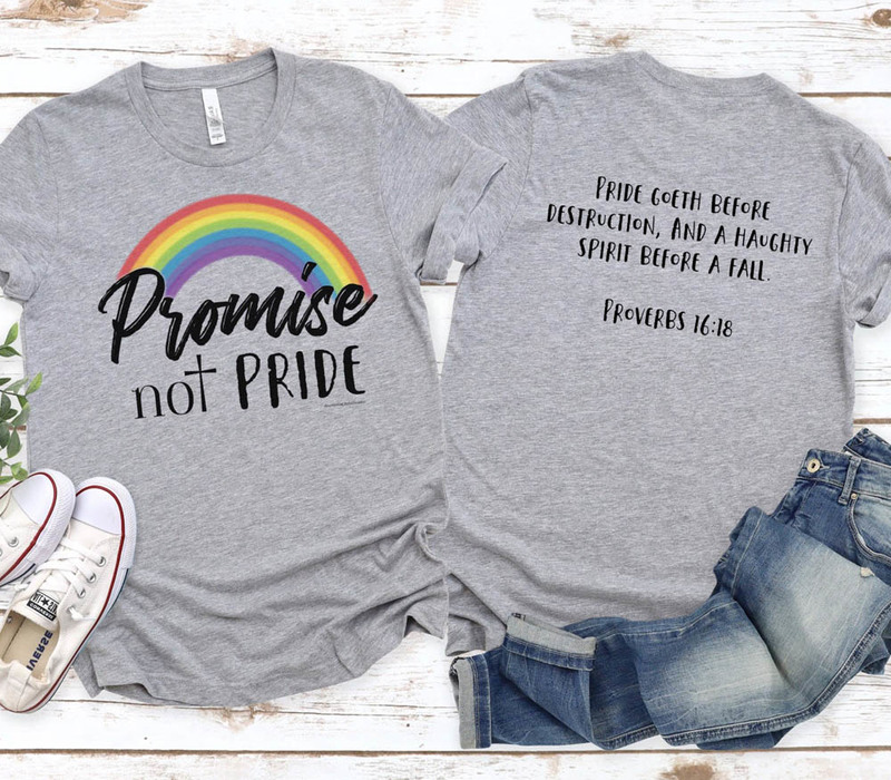 Promise Not Pride With Proverbs 16 18 Shirt
