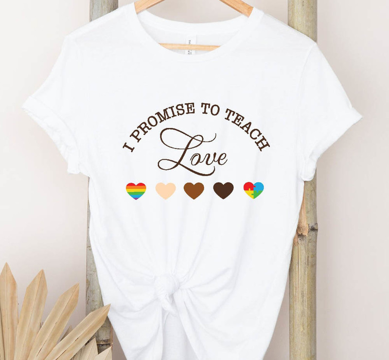 I Promise To Teach Love Cute Heart Shirt
