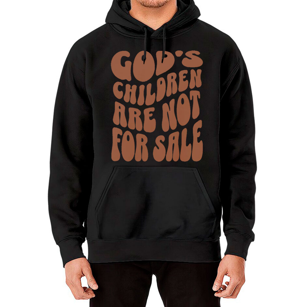 God's Children Are Not For Sale Faith Based Hoodie