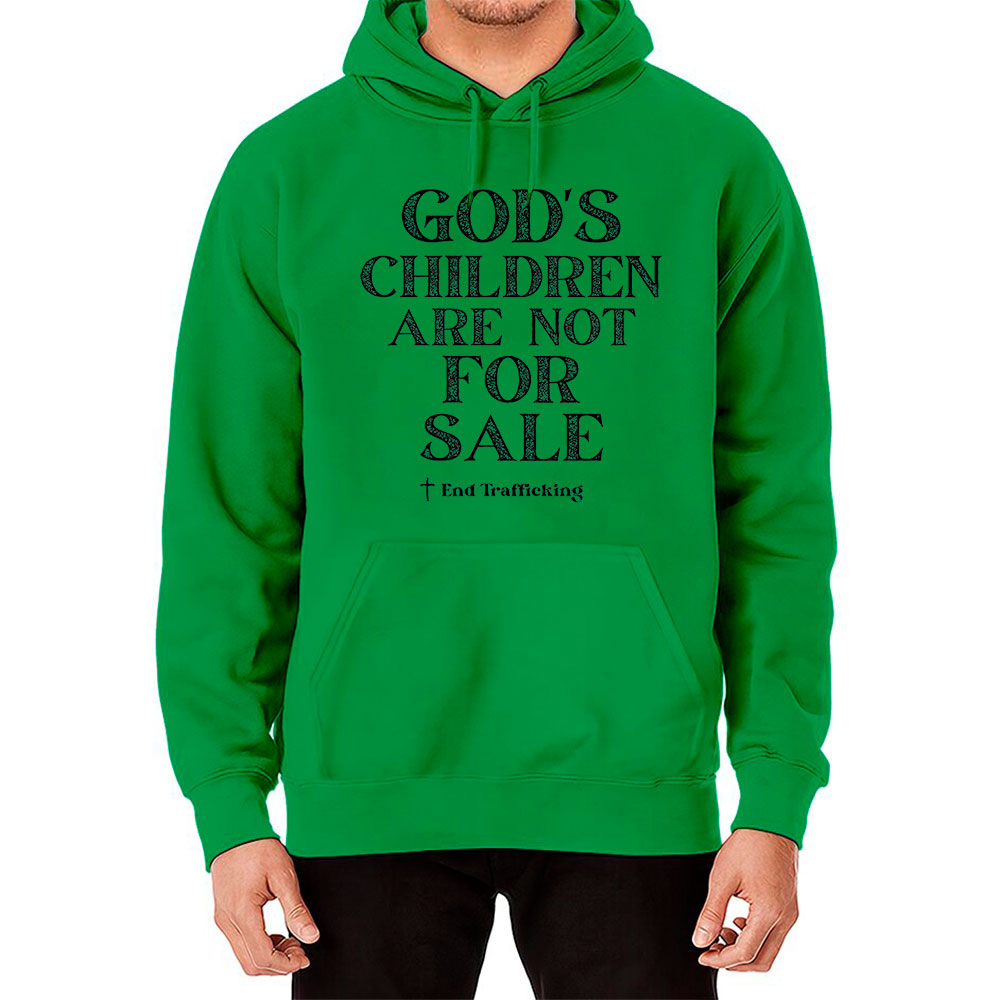Gods Children Are Not For Sale Religious Hoodie
