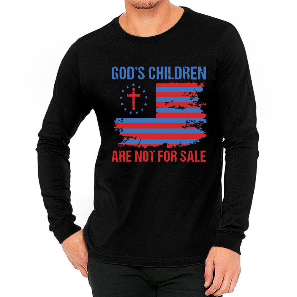 God's Children Are Not For Sale American Flag Long Sleeve