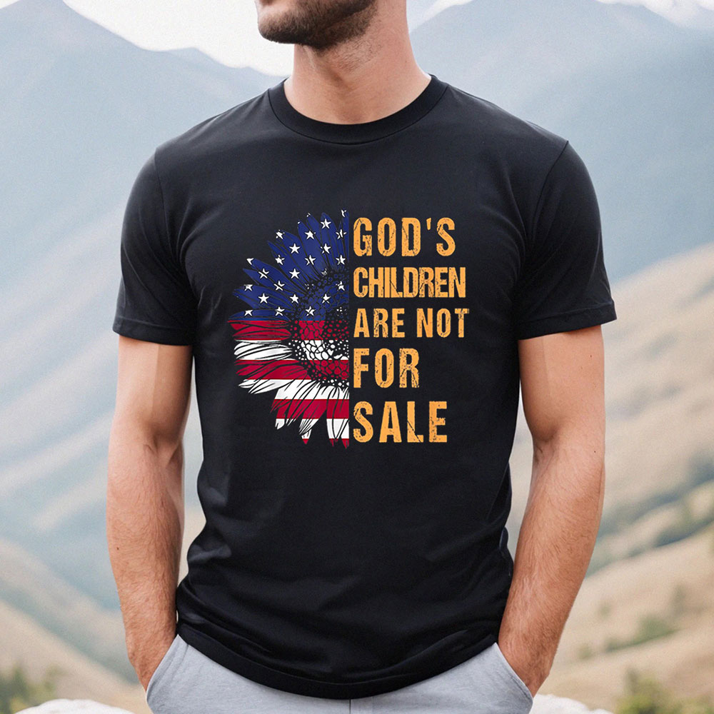 God’s Children Are Not For Sale Sunflower Shirt
