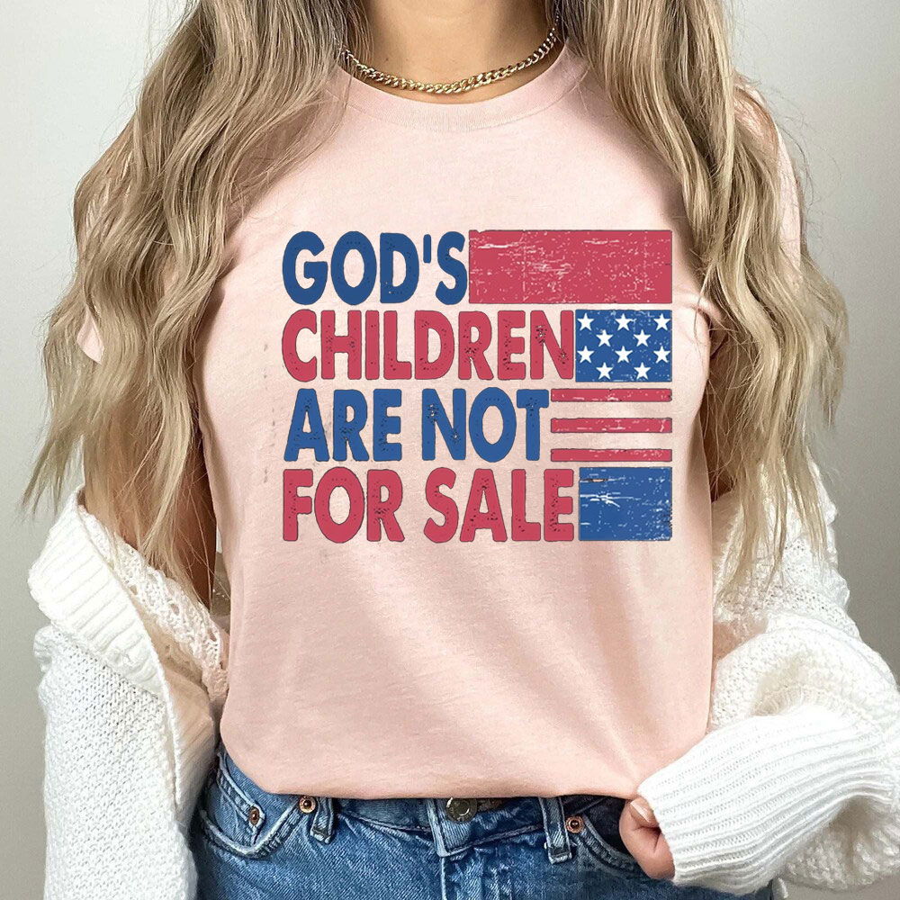 God's Children Are Not For Sale Trending Quotes Shirt