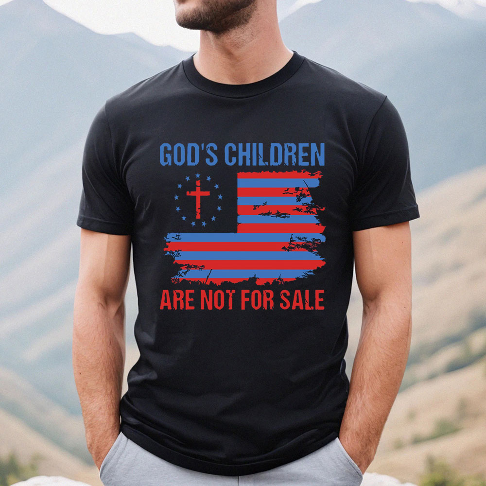 God's Children Are Not For Sale American Flag Shirt