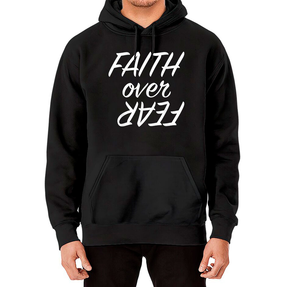 Esus Apparel Christian Faith Over Fear Hoodie Aesthetic Clothes
