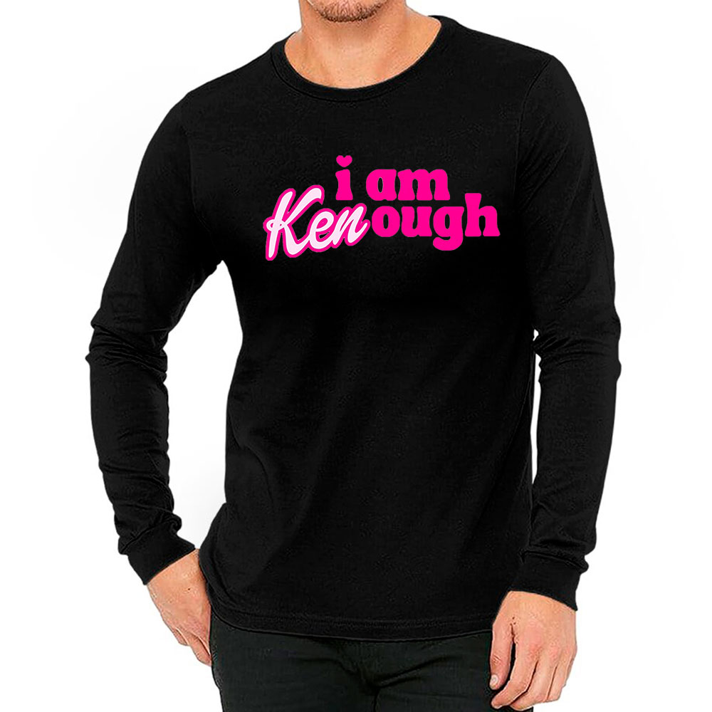 Retro I Am Kenough Long Sleeve For Movie Lover