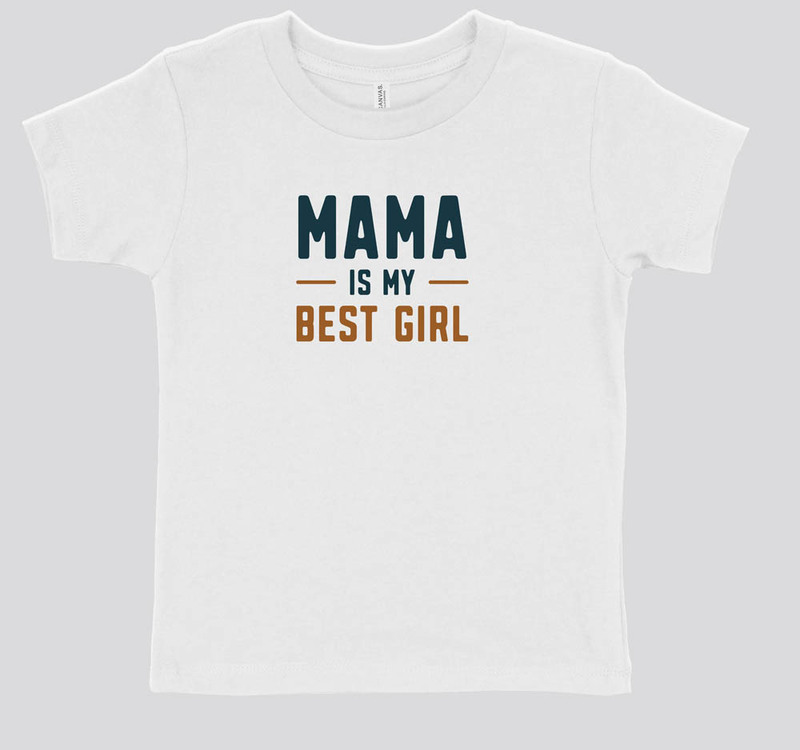 Mama Is My Best Girl Funny Shirt