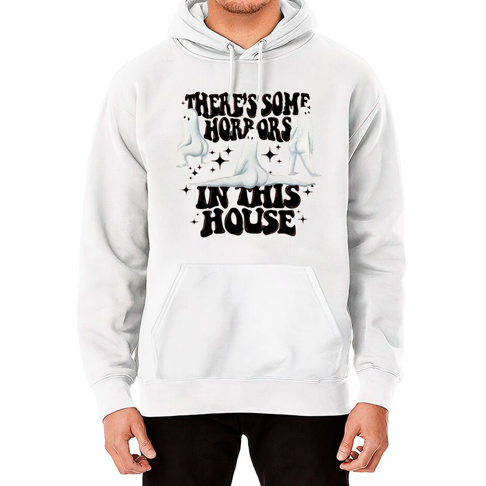 Halloween Pumpkin Season There's Some Horrors In This House Hoodie