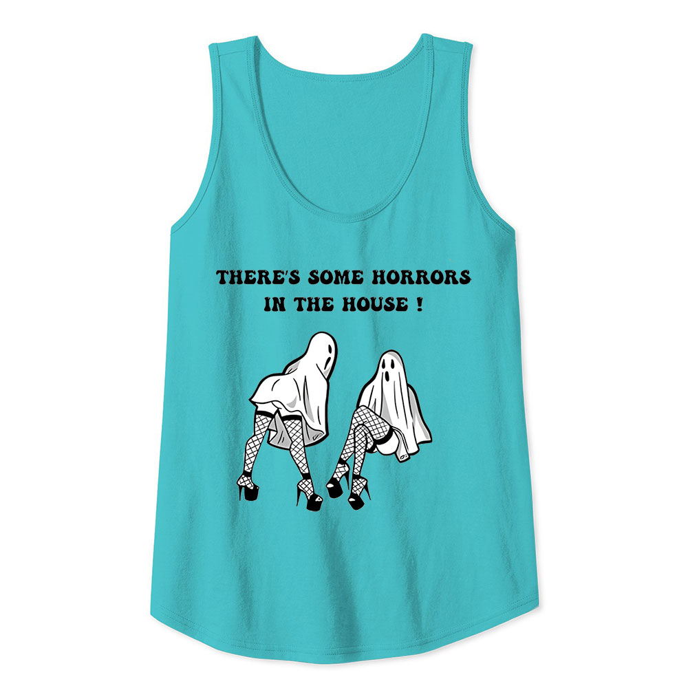 There’s Some Horrors In This House Funny Tank Top