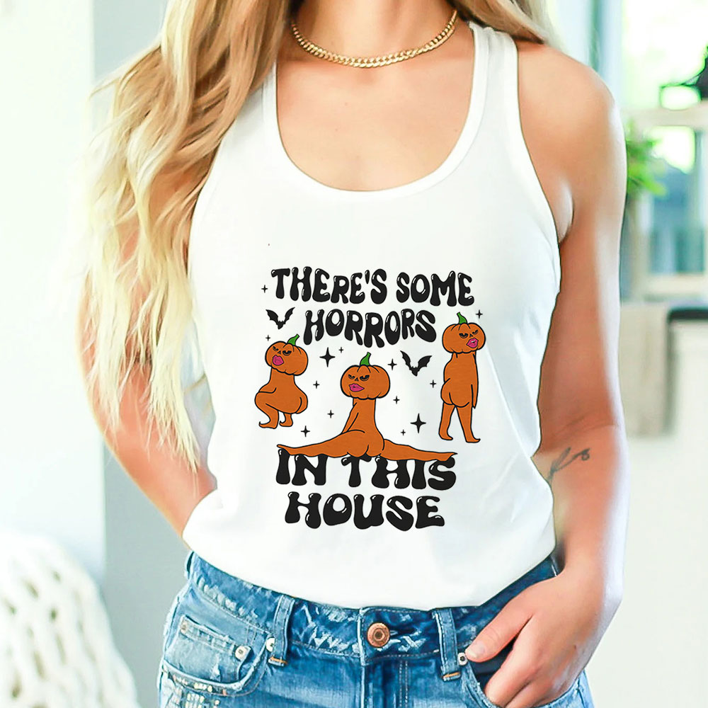 There's Some Horrors In This House Horrors Halloween Tank Top