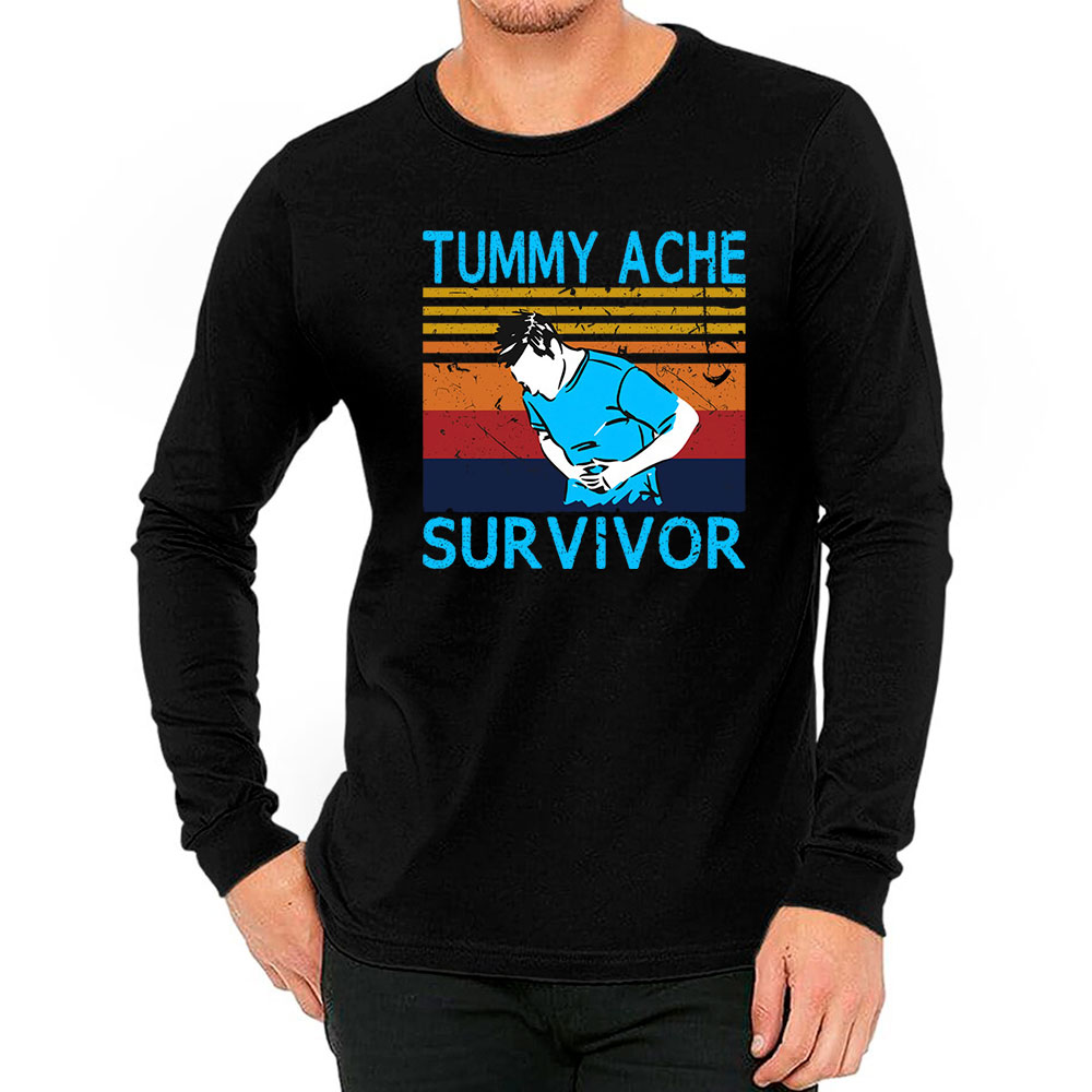 Funny Stomach Tummy Ache Survivor Long Sleeve