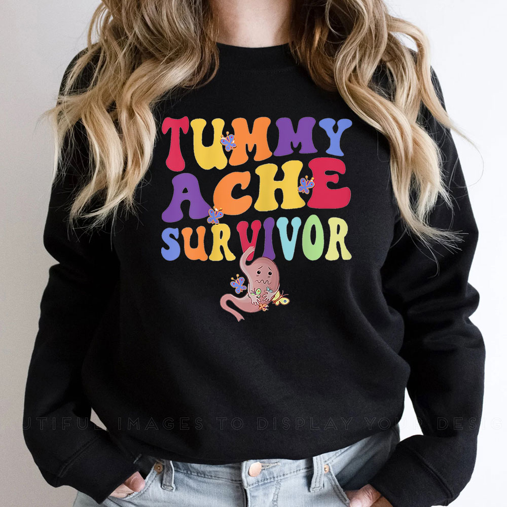 Cute Funny Tummy Ache Survivor Sweatshirt Gift For Friend