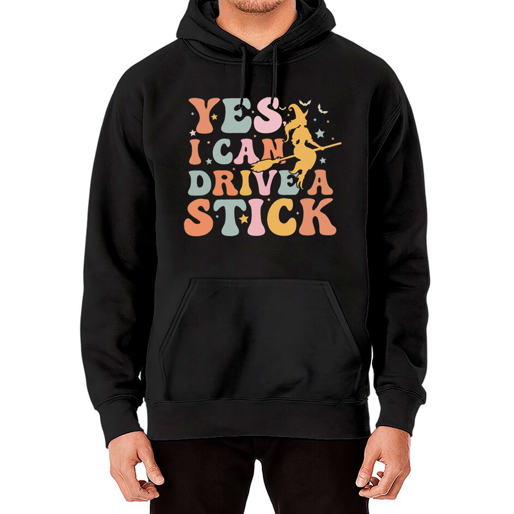 Yes I Can Drive A Stick Fall Vibes Hoodie