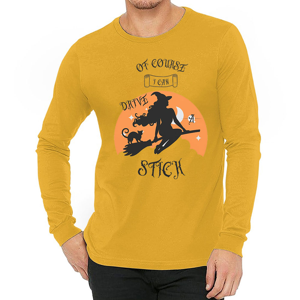 Halloween Witch Yes I Can Drive A Stick Long Sleeve