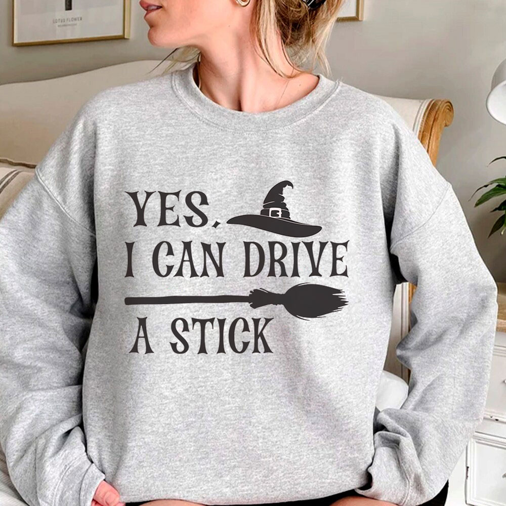 Yes I Can Drive A Stick Trendy Shirt For Sweatshirt