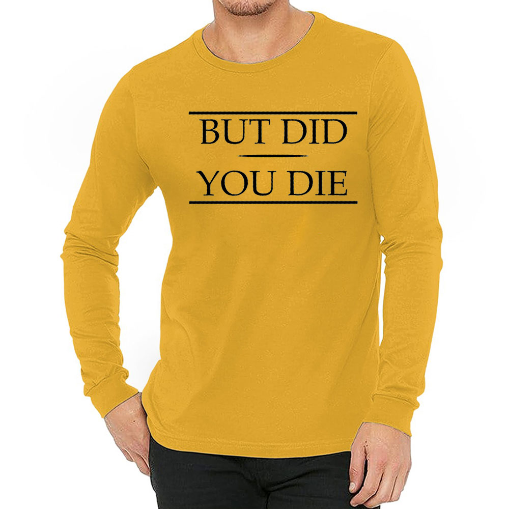 Anti Social Introvert But Did You Die Long Sleeve