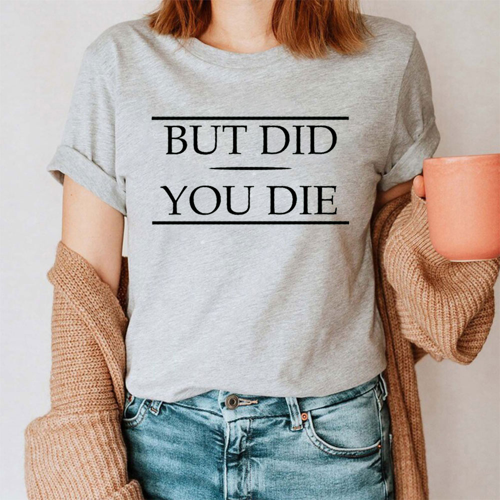 Anti Social Introvert But Did You Die Shirt