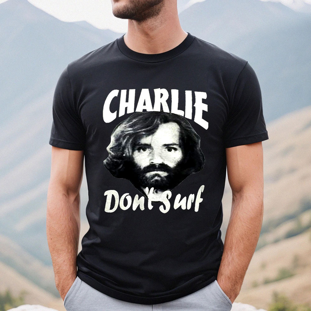 Dont Surf Charles Manson Shirt For Men