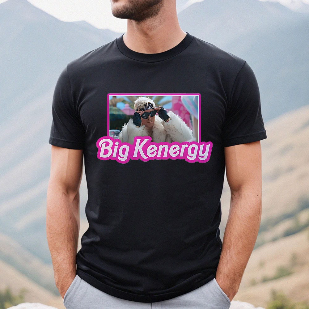 Big Kenergy Ryan Gosling Shirt