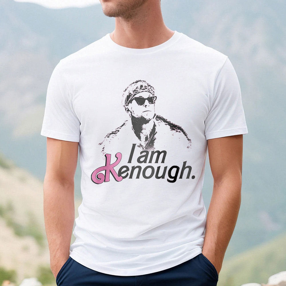 I Am Kenough Barbenheimer Comfort Shirt