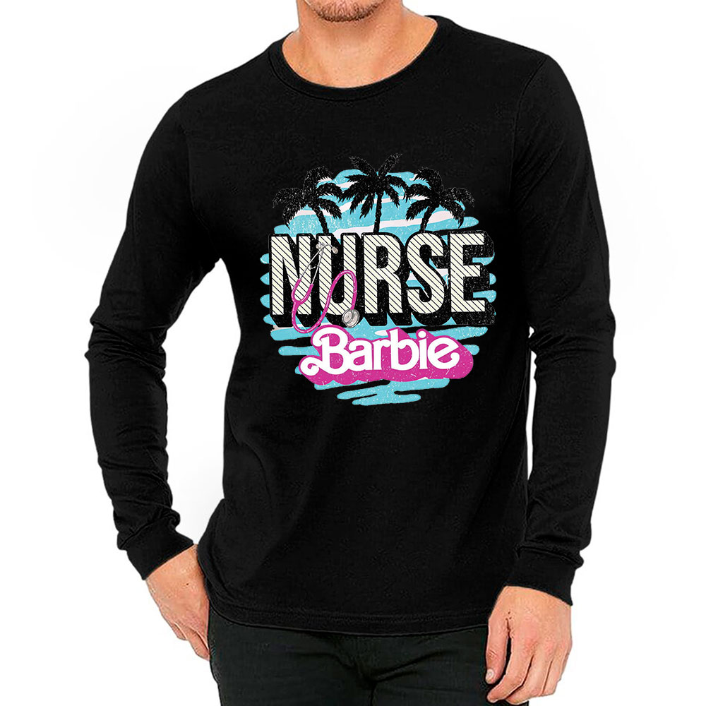 Barbenheimer Barbie Nurse Long Sleeve Gift For Nurse