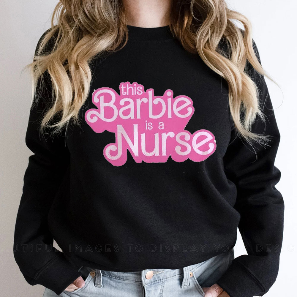 Cute Barbie Nurse Sweatshirt For Women’s Nurse