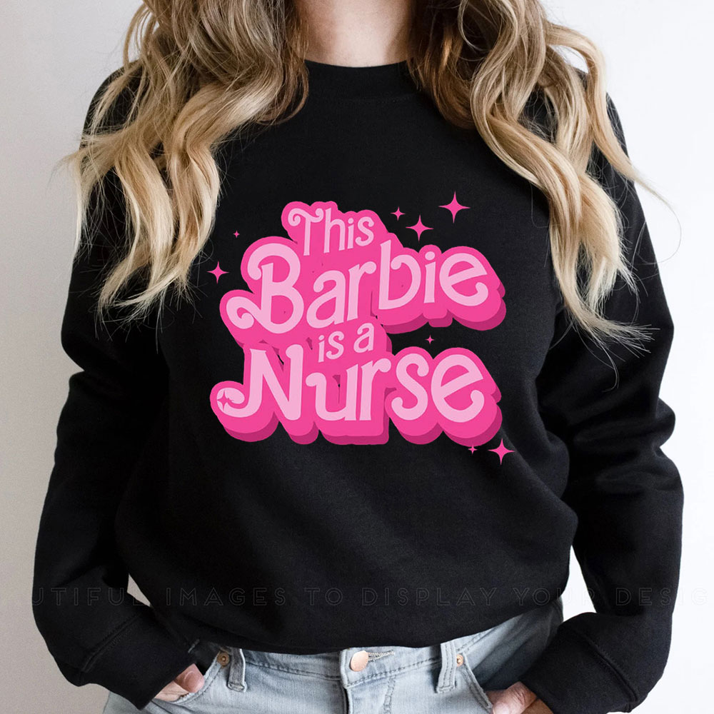 Week Nursing School Barbie Nurse Sweatshirt Make Gift