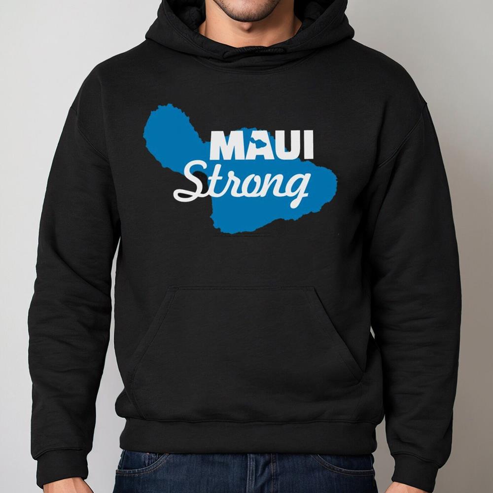 Hawaii Maui Strong Maui Strong Hawaii Shirt
