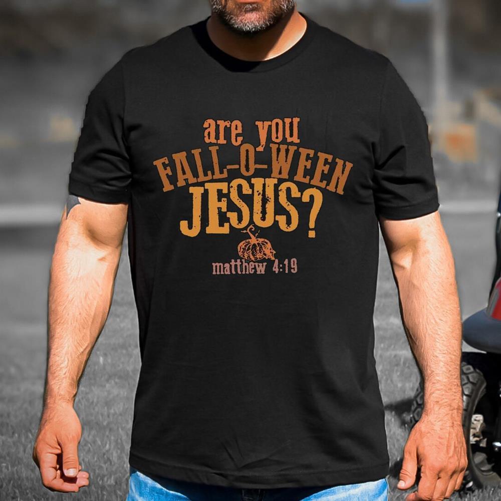 Are You Fall O Ween Jesus Halloween Shirt For Men Women