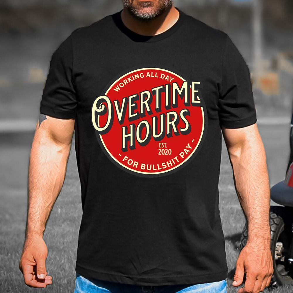 Vintage Vibes Overtime Work For Bullshit Pay Shirt