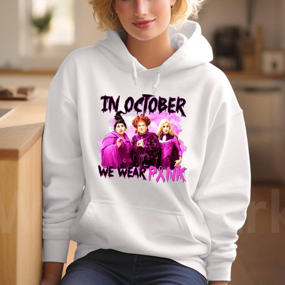 In October We Wear Pink Shirt For Sanderson Sisters Fans