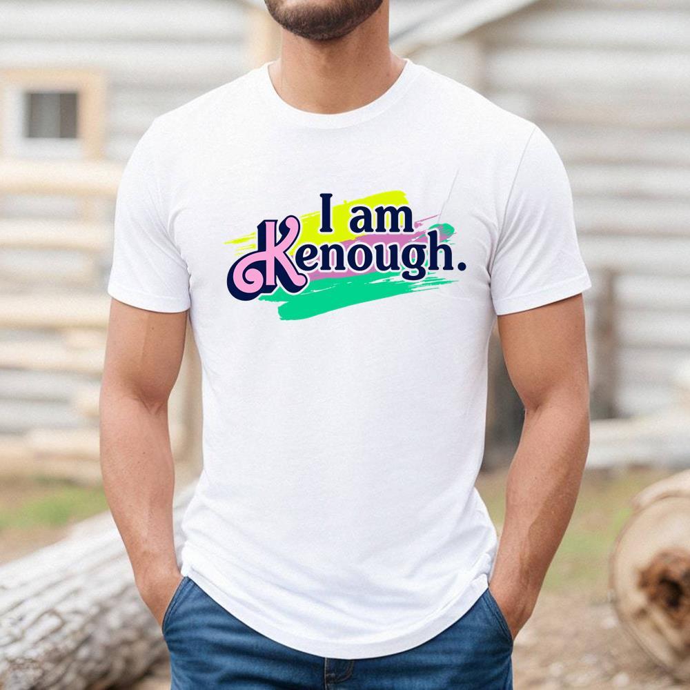 Colorfull I Am Kenough Shirt For Girl