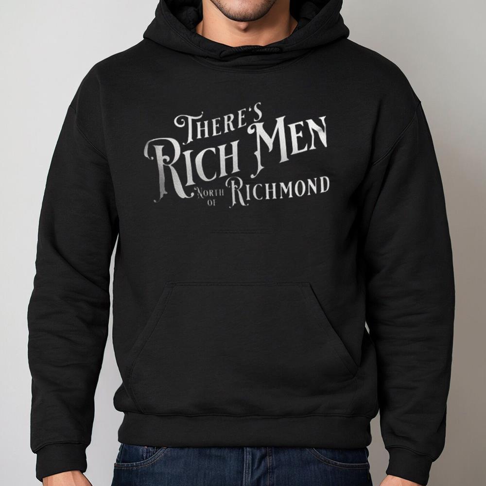 The Forgotten Man Deplorables Rich Men North Of Richmond Shirt