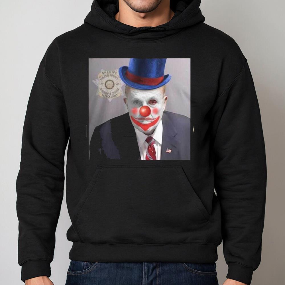 Clown Bozo Georgia Rudy Giuliani Mugshot Shirt, Rudy Giuliani Crewneck Unisex Hoodie