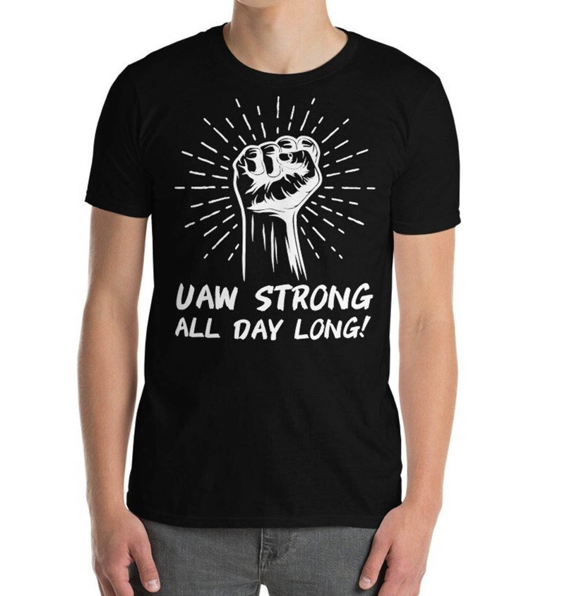 Uaw Strong All Day Long Unisex Hoodie Short Sleeve