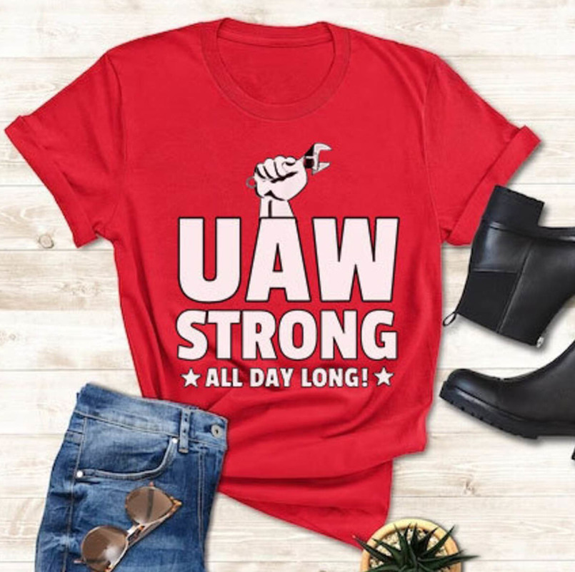Uaw Strike Shirt, Auto Workers Union Uaw Strong Unisex T Shirt Short Sleeve