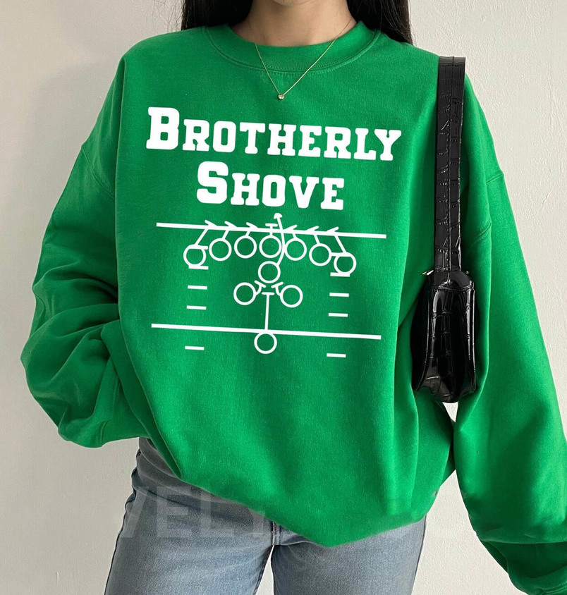 Brotherly Shove Trendy Shirt, Philadelphia Brotherly Shove Sweater Crewneck