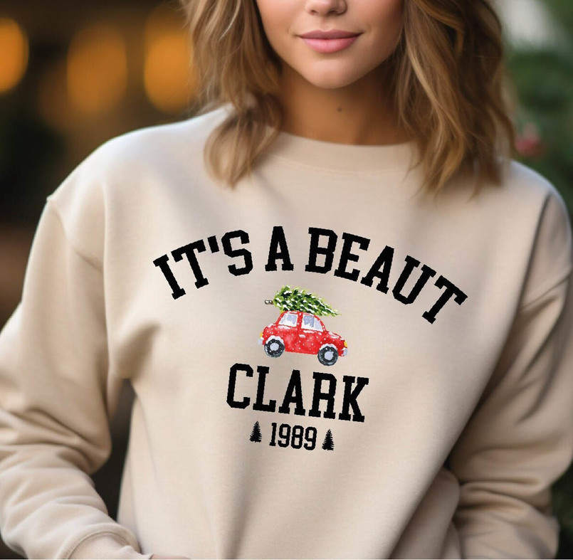 It's A Beaut Clark Vintage Shirt, Funny Christmas Unisex T Shirt Sweater
