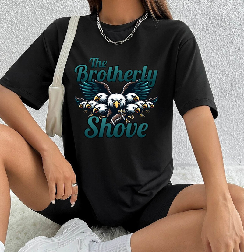Brotherly Shove Shirt, Philadelphia Eagles Long Sleeve Short Sleeve