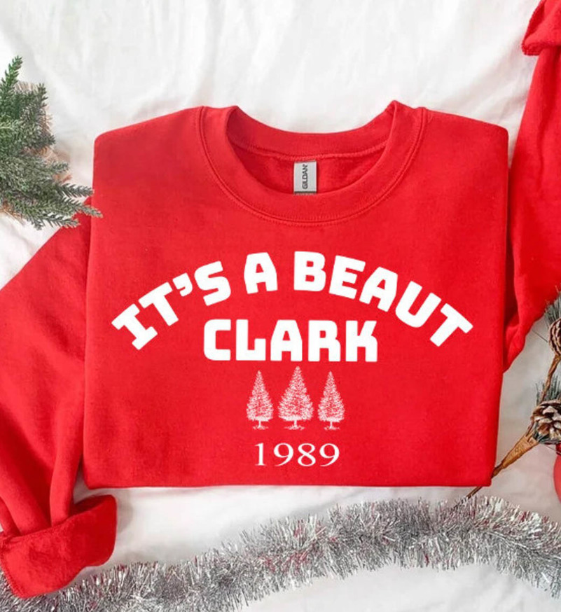 It's A Beaut Clark Shirt, Funny Christmas Unisex Hoodie Long Sleeve